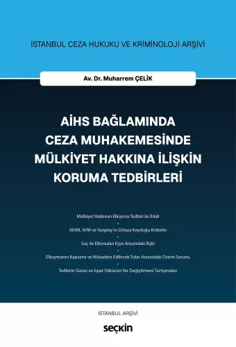 AİHS Bağlamında Ceza Muhakemesinde Mülkiyet Hakkına İlişkin Koruma Tedbirleri