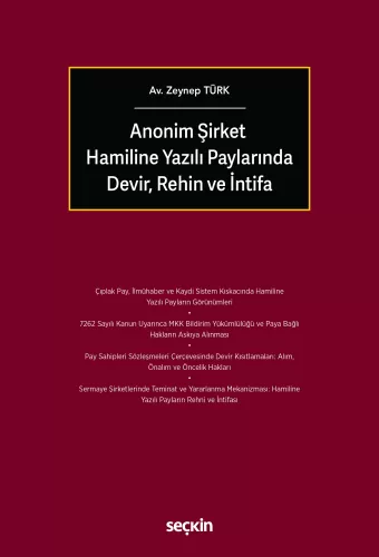 Anonim Şirket Hamiline Yazılı Paylarında Devir, Rehin ve İntifa