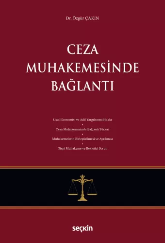 Ceza Muhakemesinde Bağlantı Özgür Çakın