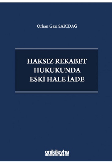 Haksız Rekabet Hukukunda Eski Hale İade
