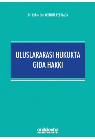 Uluslararası Hukukta Gıda Hakkı