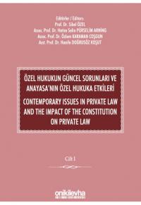 Özel Hukukun Güncel Sorunları ve Anayasa'nın Özel Hukuka Etkileri / Co