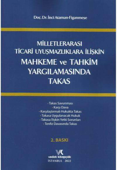 Milletlerarası Ticari Uyuşmazlıklara İlişkin Mahkeme ve Tahkim Yargılamasında Takas