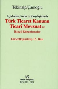Açıklamalı, Notlu ve Karşılaştırmalı Türk Ticaret Kanunu Ticari Mevzua