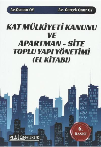 Kat Mülkiyeti Kanunu ve Apartman - Site Toplu Yapı Yönetimi (El Kitabı)