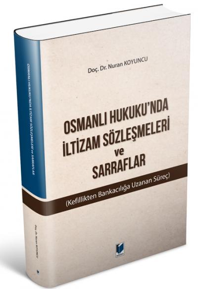 Osmanlı Hukukunda İltizam Sözleşmeleri ve Sarraflar