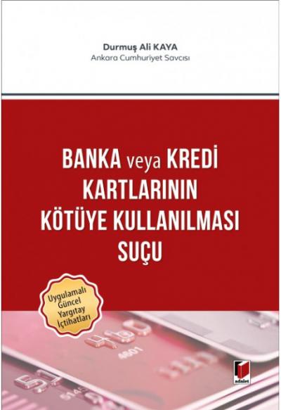 Banka veya Kredi Karlarının Kötüye Kullanılması Suçu