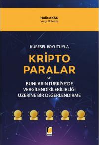 Kripto Paralar ve Bunların Türkiye' de Vergilendirilebilirliği Üzerine