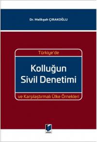 Türkiye'de Kolluğun Sivil Denetimi ve Karşılaştırmalı Ülke Örnekleri M