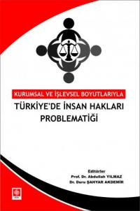 Türkiye'de İnsan Hakları Problematiği Abdullah Yılmaz