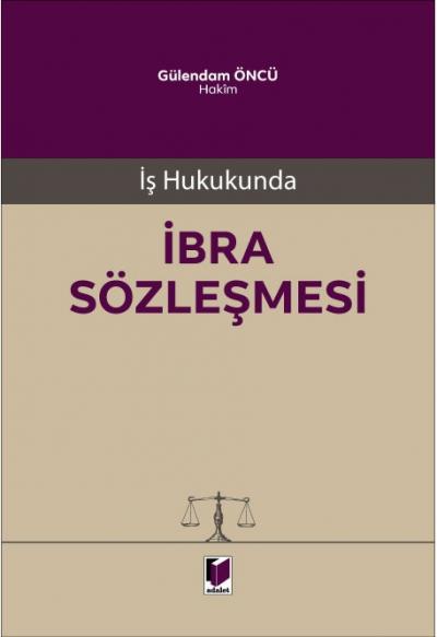İş Hukukunda İbra Sözleşmesi
