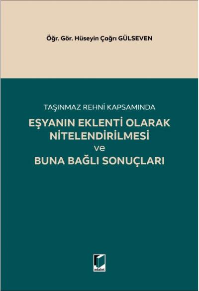 Eşyanın Eklenti Olarak Nitelendirilmesi ve Buna Bağlı Son
