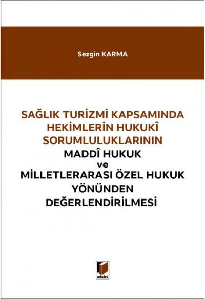 Maddi Hukuk ve Milletlerarası Özel Hukuk Yönünden Değerlendirilmesi