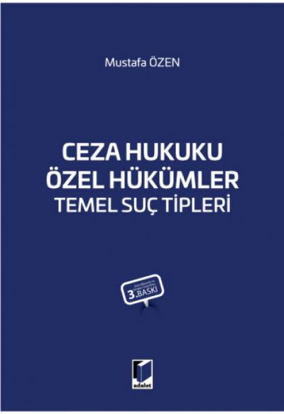 Ceza Hukuku Özel Hükümler Temel Suç Tipleri
