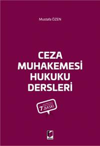 Ceza Muhakemesi Hukuku Dersleri Mustafa Özen