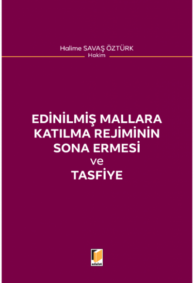 Edinilmiş Mallara Katılma Rejiminin Sona Ermesi ve Tasfiye