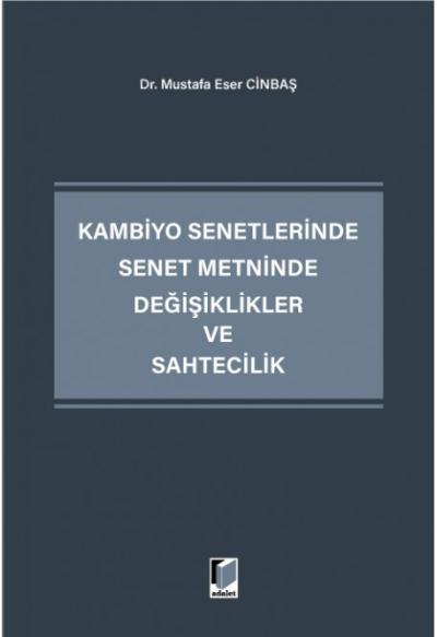 Kambiyo Senetlerinde Senet Metninde Değişiklikler ve Sahtecilik