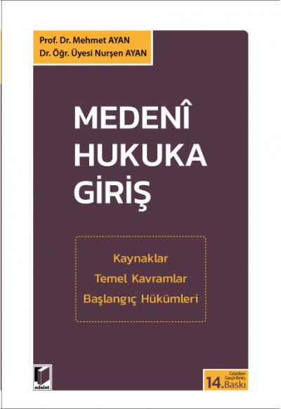 Medeni Hukuka Giriş Mehmet Ayan