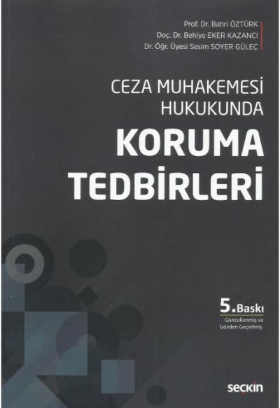 Ceza Muhakemesi Hukukunda Koruma Tedbirleri