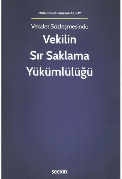 Vekilin Sır Saklama Yükümlülüğü