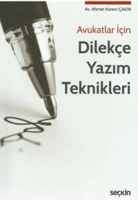 Dilekçe Yazım Teknikleri Ahmet Kerem Çakın