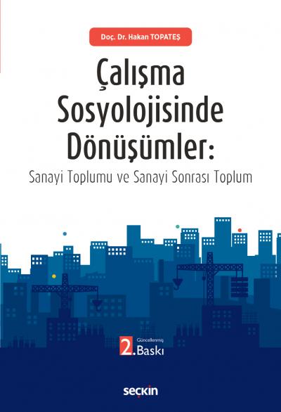 Çalışma Sosyolojisinde Dönüşümler