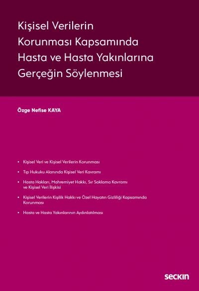 Kişisel Verilerin Korunması Kapsamında Hasta ve Hasta Yakınlarına Gerçeğin Söylenmesi