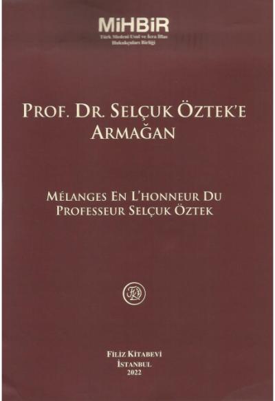 Prof. Dr. Selçuk Öztek'e Armağan