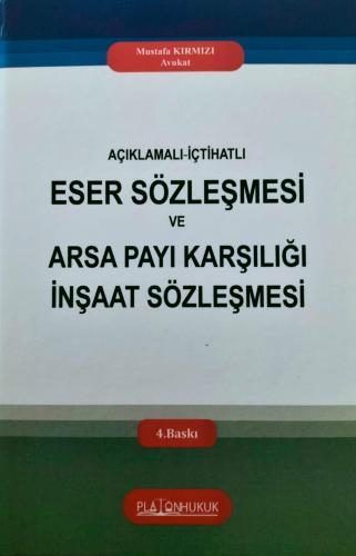 Eser Sözleşmesi Ve Arsa Payı Karşılığı İnşaat Sözleşmesi