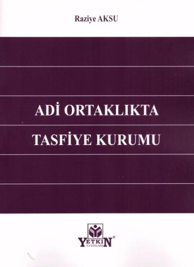 Adi Ortaklıkta Tasfiye Kurumu Raziye Aksu