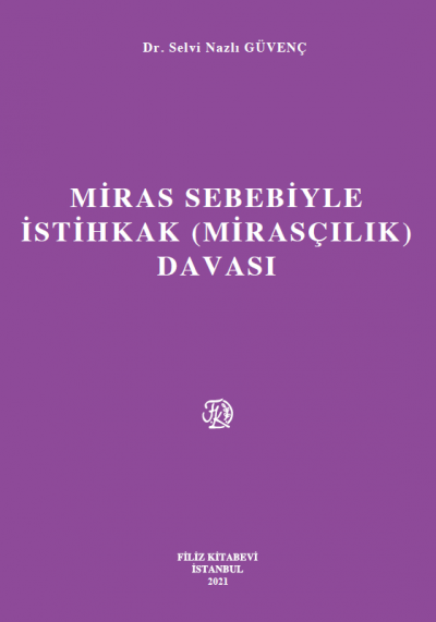 Miras Sebebiyle İstihkak (Mirasçılık) Davası