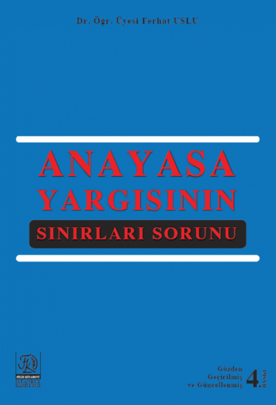 Anayasa Yargısının Sınırları Sorunu