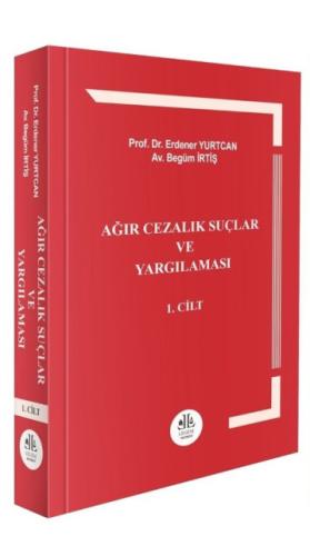 Ağır Cezalık Suçlar ve Yargılaması (Cilt 1 - Cilt 2)
