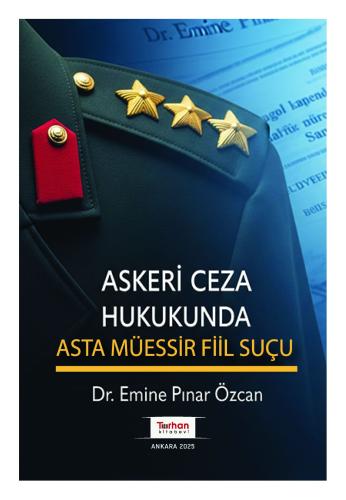 Askeri Ceza Hukukunda Asta Müessir Fiil Suçu