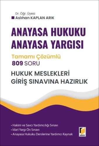 Anayasa Hukuku Anayasa Yargısı 809 Soru Tamamı Çözümlü Soru Bankası - Hukuk Mesleklerine Giriş Sınavına Hazırlık