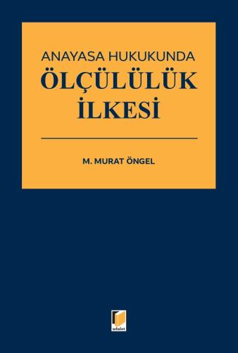 Anayasa Hukukunda Ölçülülük İlkesi