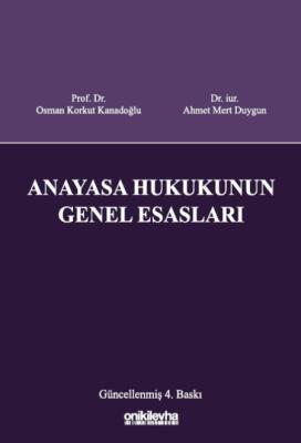 Anayasa Hukukunun Genel Esasları Ahmet Mert Duygun