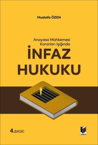 Anayasa Mahkemesi Kararları Işığında İnfaz Hukuku