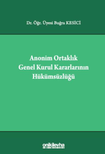 Anonim Ortaklık Genel Kurul Kararlarının Hükümsüzlüğü
