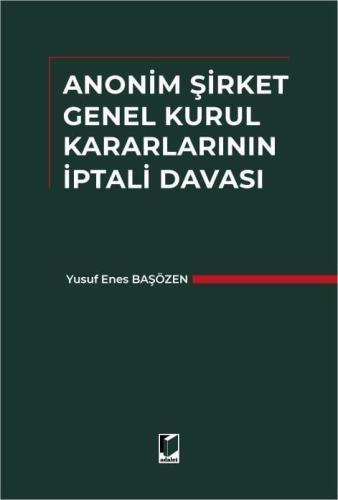 Anonim Şirket Genel Kurul Kararlarının İptali Davası