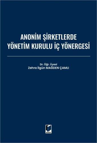 Anonim Şirketlerde Yönetim Kurulu İç Yönergesi