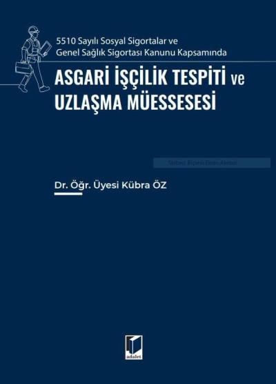 Asgari İşçilik Tespiti ve Uzlaşma Müessesesi