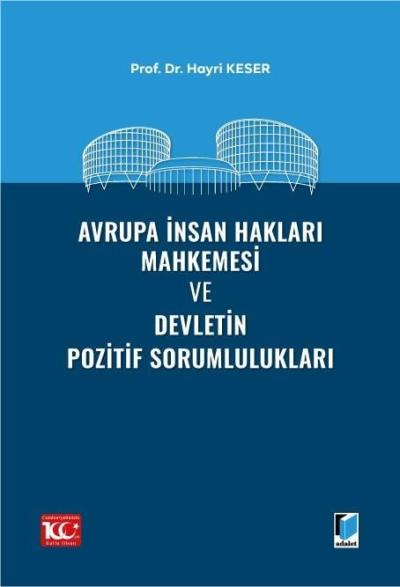 Avrupa İnsan Hakları Mahkemesi ve Devletin Pozitif Sorumlulukları