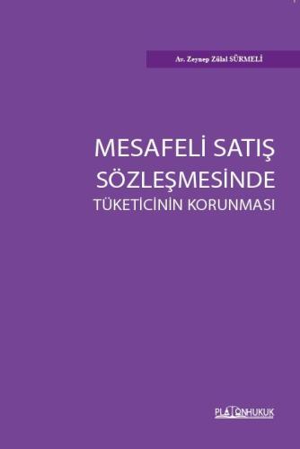 Mesafeli Satış Sözleşmesinde Tüketicinin Korunması