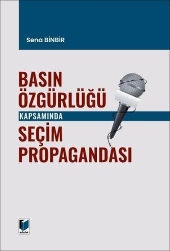 Basın Özgürlüğü Kapsamında Seçim Propagandası