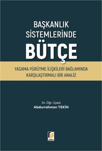 Başkanlık Sistemlerinde Bütçe Abdurrahman Tekin