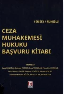 Ceza Muhakemesi Hukuku Başvuru Kitabı Feridun Yenisey