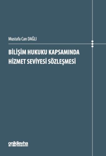 Bilişim Hukuku Kapsamında Hizmet Seviyesi Sözleşmesi
