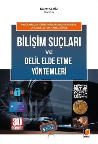 Bilişim Suçları ve Delil Elde Etme Yöntemleri Murat Semiz