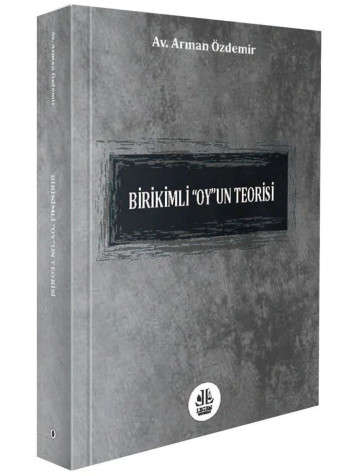 Birikimli "Oy"un Teorisi Arman Özdemir